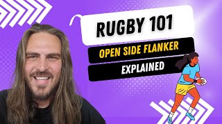 Rugby 101 Rugby positions explained  Openside Flanker [upl. by Eyoj]