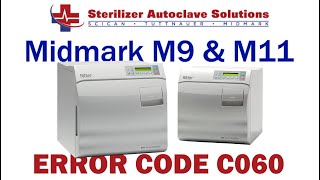 Midmark New Style M9 M11 Error Code C060 [upl. by Sremmus564]