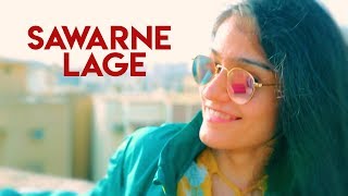 Sawarne Lage Female Version  Jubin Nautiyal Tanishk Bagchi  Prabhjee Kaur Cover Songs [upl. by Badr]