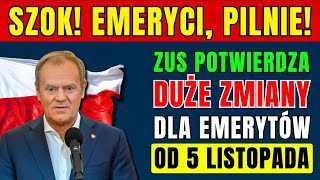 ⚡️SZOK EMERYCI PILNIE 👉 ZUS POTWIERDZA DUŻE ZMIANY DLA EMERYTÓW W LISTOPADZIE 2024 ROKU [upl. by Sissie]