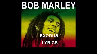 Exodus  Bob Marley lyrics [upl. by Coleman]