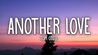 Tom Odell  Another Love Lyrics [upl. by Thursby]