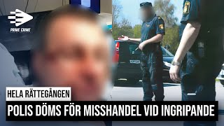 POLIS DÖMD FÖR MISSHANDEL VID INGRIPANDE  TINGSRÄTTEN [upl. by Aryl]