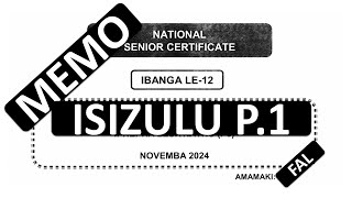 P1 MEMO ISIZULU FAL 2024 GRADE 12 2024 FINAL EXAMS NOVEMBER PAPER 1 THUNDEREDUC [upl. by Yraeht927]