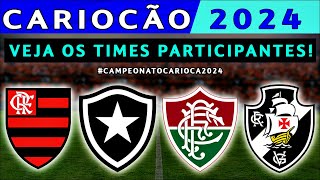 quotCAMPEONATO CARIOCA 2024quot  VEJA OS TIMES PARTICIPANTES  CARIOCÃO 2024 [upl. by Ecar]