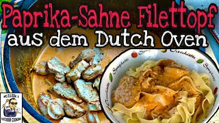 PaprikaSahne Filettopf aus dem Dutch Oven [upl. by Sucramel]