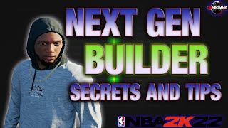 NBA 2K22 Next GEN Builder secrets and tips [upl. by Jaquenetta883]