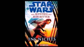 11  STAR WARS  der Aufstieg der JediRitter  Ins Nichts  Kapitel 5  part 12  Hörbuch [upl. by Pudendas]