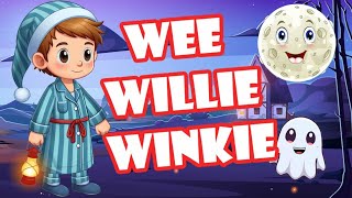 Wee Willie Winkie  Kids amp Nursery Rhymes  Sing Along Song  Animated [upl. by Mathias]