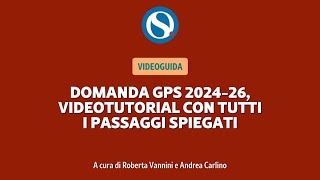 VIDEO GUIDA  GPS 20242026 la domanda passo dopo passo [upl. by Hanford288]