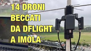 14 DRONI BECCATI DA DFLIGHT CON AEROSCOPE A IMOLA [upl. by Muiram]