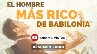 El Hombre Más Rico de Babilonia  Un Resumen de Libros para Emprendedores [upl. by Fauver939]