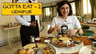 Gotta Eat  Part 2  UDAIPUR [upl. by Lajet619]