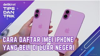 Cara Daftar IMEI iPhone dari Luar Negeri [upl. by Eleahcim]