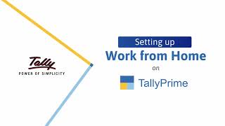 How to Set Up TallyPrime to Work from Home  TallyHelp [upl. by Brogle]