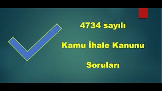 4734 Kamu İhale Kanunu Sınav Soruları [upl. by Micheal]