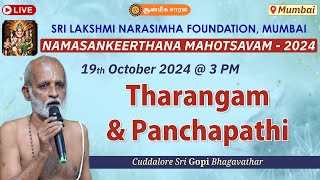 Tharangam amp Panchapathi by Cuddalore Sri Gopi Bhagavathar  Namasankeerthana Mahotsavam 2024 Mumbai [upl. by Enelra873]