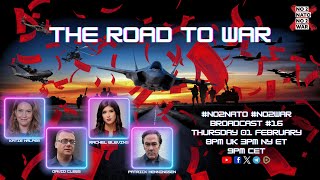 No2Nato broadcast 16 – The Road to War [upl. by Lemuel200]