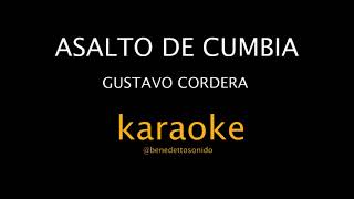 KARAOKE  Asalto de cumbia  Gustavo Cordera [upl. by Dleifniw653]