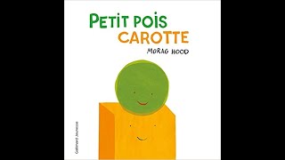 Petit pois Carotte LECTURE POUR LES ENFANTS [upl. by Lladnew]