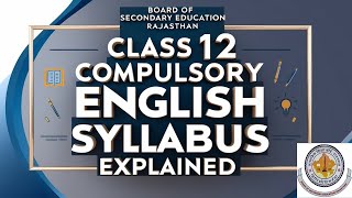 Class 12 Rajasthan Board English Syllabus 202425 explained bser rajasthanboardexam [upl. by Oliviero]