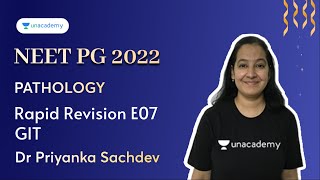 NEET PG  Pathology Rapid Revision E01  GIT  Dr Priyanka Sachdev [upl. by Eenrahc]