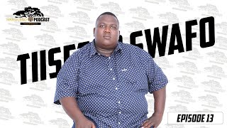 Episode 13  Tiisetso Swafo  Record Label  Ayanda  Kids  Tsekeleke  Body Shaming [upl. by Boulanger919]