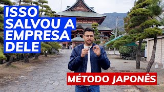 ESSA METODOLOGIA JAPONESA SALVOU A EMPRESA DELE [upl. by Aneba]