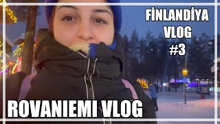 ROVANIEMI VLOG  FİNLANDİYADAN DÖNÜŞ [upl. by Elag]