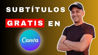 🔥Cómo colocar Subtítulos a tus videos con CANVA  Gratis🎁 [upl. by Kosey167]