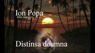 Ion Popa  Distinsa Doamna [upl. by Enigroeg394]