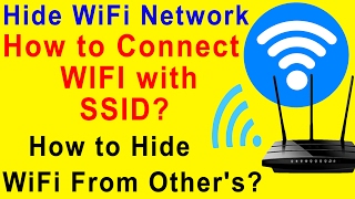 How to Hide WiFi From Others Hide SSID How to Connect WIF with SSID [upl. by Collimore]