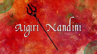 Aigiri nandini song with lyrics [upl. by Valle]