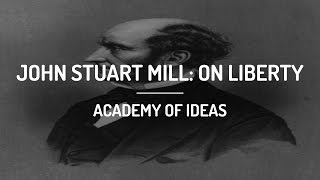 John Stuart Mill  On Liberty [upl. by Ibrek850]