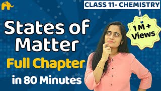 States of Matter  Class 11 Chemistry  Chapter 5  One Shot [upl. by Ruel]