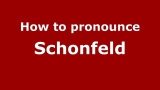 How to Pronounce Schonfeld  PronounceNamescom [upl. by Ettesyl]