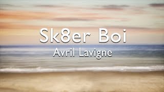 Avril Lavigne  Sk8er BoiLyrics [upl. by Aseram722]