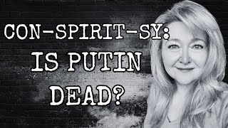 CONSPIRITSY  IS PUTIN ALIVE OR DEAD [upl. by Persons]