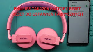 Słuchawki Philips TAK4206 factory reset do ustawień fabrycznych [upl. by Selimah198]