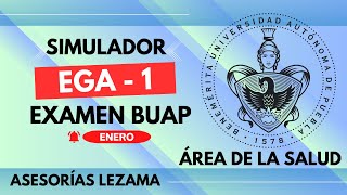 EXAMEN EGA 1  EXAMEN BUAP 2024  ÁREA DE LA SALUD [upl. by Pergrim]