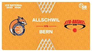 U16 National  Day 4 ALLSCHWIL vs BERN [upl. by Annatnas]