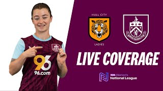 Hull City Ladies v Burnley FC Women  LIVE COVERAGE [upl. by Devan]