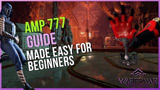 Amp 777 building guide  Made easy for beginners  Warframe 2022 [upl. by Aicena756]