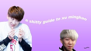 a shitty guide to xu minghao [upl. by Enilraep]