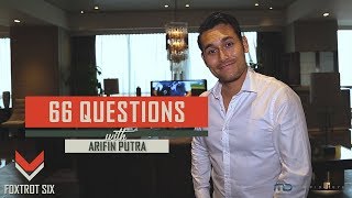 Foxtrot Six  66 Questions with Arifin Putra [upl. by Romelle]