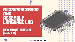 Assembly Language Tutorial Bangla EMU8086  22  Hex Input Output Part II  বাংলা [upl. by Marduk71]