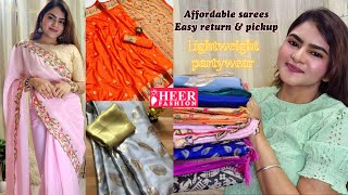 Lightweight Partywear sarees  Heer Fashion  Affordable Sarees  With easy Return amp Pickup  Haul [upl. by Ahsinna619]