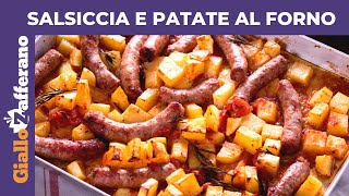 SALSICCIA E PATATE AL FORNO RICETTA FACILE E VELOCE [upl. by Nelly633]