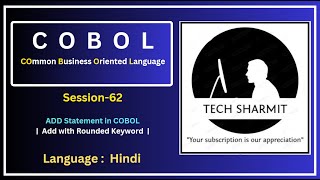 Add Statement in COBOL with Rounded Keyword Session62  COBOL Basics Tech Sharmit [upl. by Nayrda]