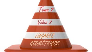 Lugares geométricos vídeo 2 [upl. by Barimah]